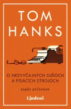 O nezvyčajných ľuďoch a písacích strojoch - Tom Hanks - e-kniha