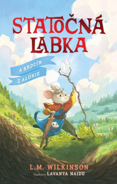 Statočná labka: A Srdcín z Alúrie - L.M. Wilkinson