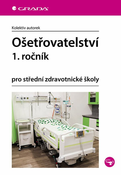 Ošetřovatelství 1. ročník - autorek