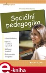 Sociální pedagogika - Miroslav Procházka e-kniha