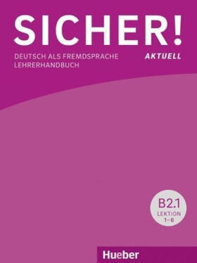Sicher! paket Lehrerhandbuch B2/1 und B2/2 - Böschel, Claudia