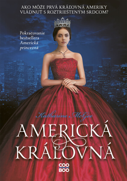 Americká kráľovná - Katharine McGee