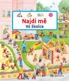 Najdi mě: Ve školce - Susanne Gernhäuser