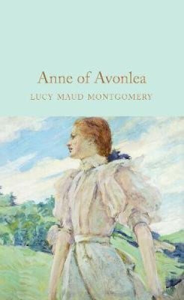 Anne of Avonlea, 1. vydání - Lucy Maud Montgomery