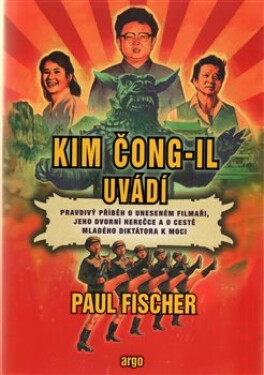 Kim Čong-il uvádí Paul Fischer