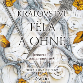 Království těla a ohně - Jennifer L. Armentrout - audiokniha