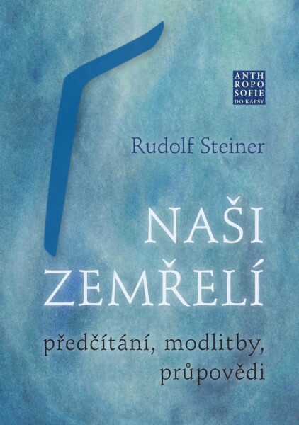 Naši zemřelí Rudolf Steiner