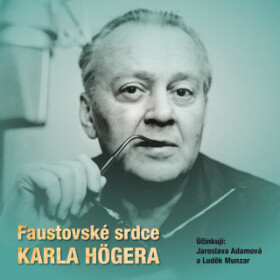 Faustovské srdce Karla Högera - Eva Högerová - audiokniha
