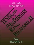 Král Richard II. King Richard II. William Shakespeare