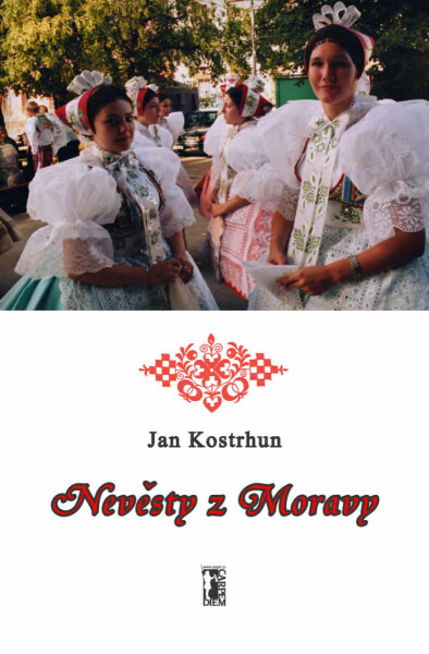 Nevěsty z Moravy - Jan Kostrhun