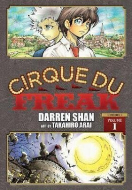 Cirque Du Freak: The Manga 1 - Takahiro Arai