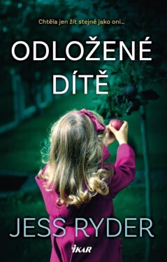 Odložené dítě Jess Ryder
