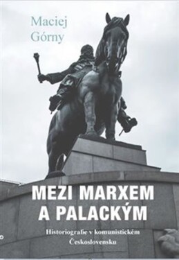 Mezi Marxem Palackým