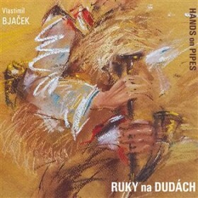 Vlastimil Bjaček Ruky na dudách CD