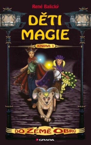 Děti magie 1 - Do Země obrů - René Balický - e-kniha