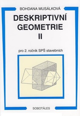 Deskriptivní geometrie II. pro SPŠ