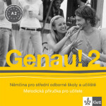 Genau! 2 - Němčina pro SOŠ a učiliště - Metodická příručka - CD - Carla Tkadlečková