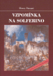 Vzpomínka na Solferino - Henry Dunant