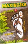 MAXINOŽKA Na stopě