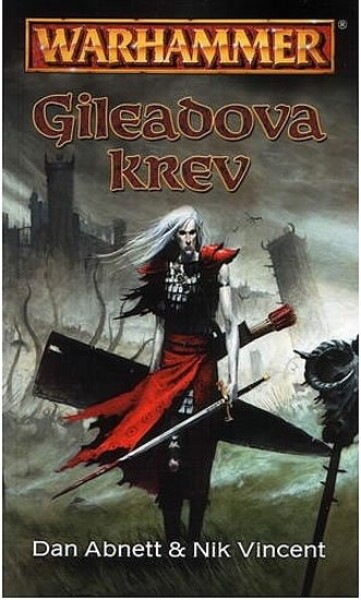 Gileadova krev - Dan Abnett