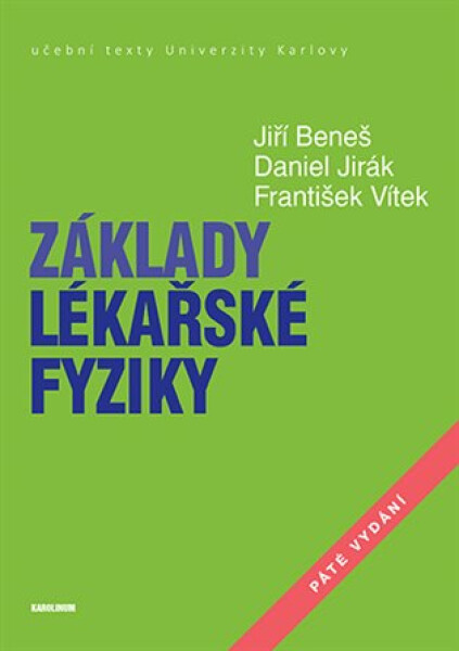 Základy lékařské fyziky - Jiří Beneš