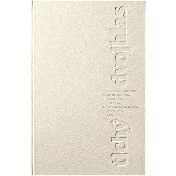 Tichý dvojhlas - Jaroslav Seifert, Ladislav Chudík - audiokniha