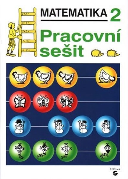 Matematika pro 2. ročník - Pracovní sešit, 6. vydání - Marie Doubková