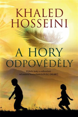 A hory odpověděly - Khaled Hosseini
