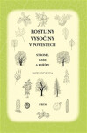 Rostliny Vysočiny v pověstech - Stromy, keře a keříky - Pavel Svoboda