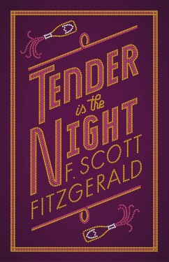 Tender is the Night - Francis Scott Fitzgerald