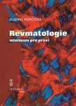 Revmatologie minimum pro praxi - Vladko Horčička