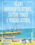 Dějiny Kapverdských ostrovů, Svatého Tomáše a Princova ostrova - Jan Klíma