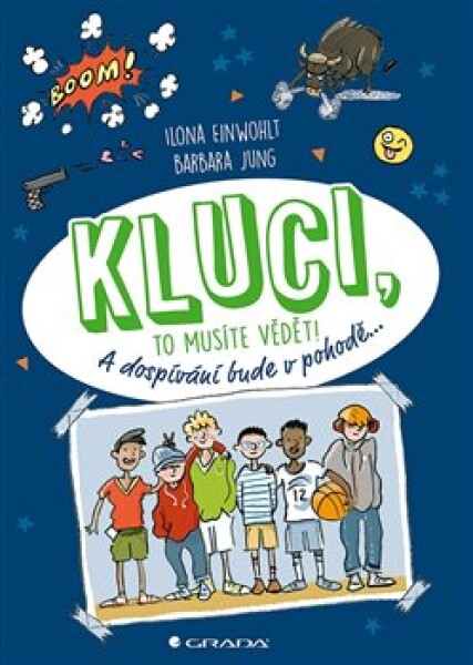 Kluci, to musíte vědět! Ilona Einwohlt