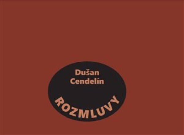 Rozmluvy Dušan Cendelín