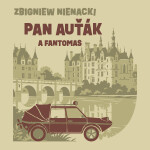 Pan Auťák a Fantomas - Zbigniew Nienacki - audiokniha