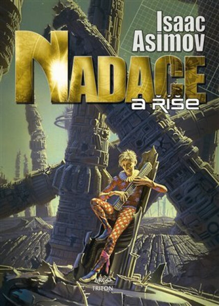 Nadace 2 - Nadace a říše - Isaac Asimov