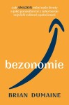 Bezonomie - Brian Dumaine