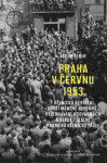 Praha červnu 1953 Jakub Šlouf