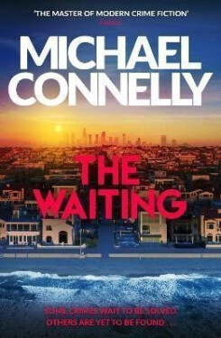 The Waiting - Michael Connelly