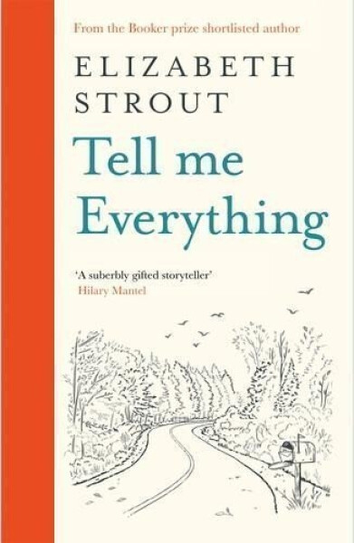 Tell Me Everything - Elizabeth Strout