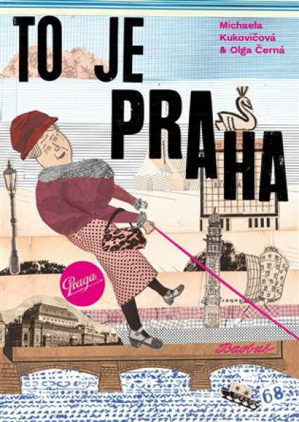 To je Praha - Michaela Kukovičková