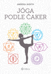 Jóga podle čaker - Anodea Judith