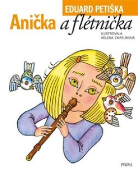 Anička a flétnička, 5. vydání - Eduard Petiška