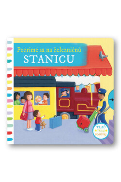 Pozrime sa na železničnú stanicu
