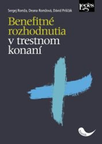 Benefitné rozhodnutia v trestnom konaní - Sergej Romža