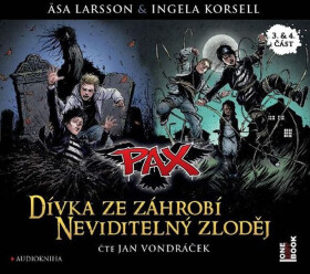 Pax Dívka ze záhrobí Neviditelný zloděj