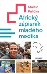 Africký zápisník mladého medika Martin Palička