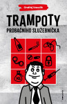 Trampoty probačního služebníčka - Ondřej Vaculík