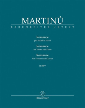 Romance pro housle a klavír H 186bis - Bohuslav Martinů