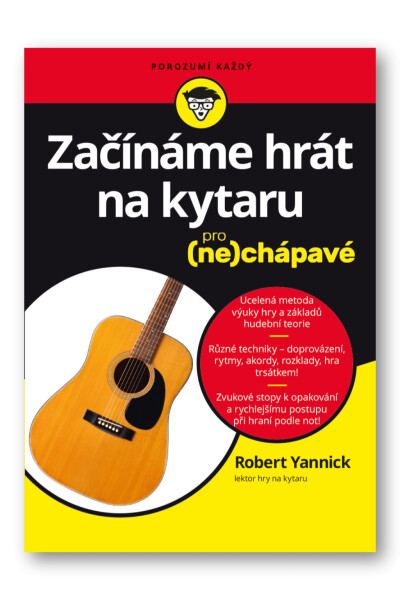 Začínáme hrát na kytaru pro (ne)chápavé - Robert Yannick
